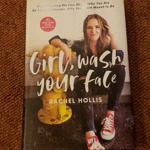 Girl, Wash Your Face by Rachel Hollis